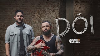 Ouvir Jorge e Mateus – Dói