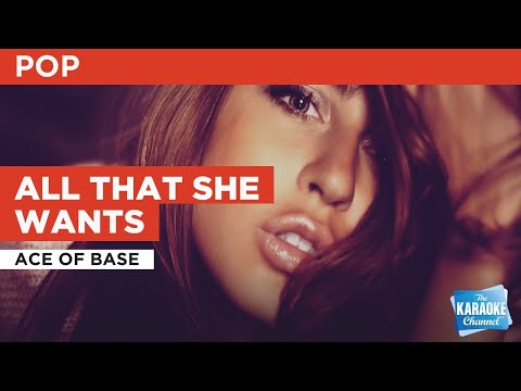 All That She Wants : Ace of Base | Karaoke with Lyrics