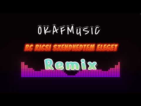 OKAFMUSIC I RC RICSI SZENVEDTEM ELEGET