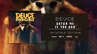 Deuce - Catch Me If You Can (Official Audio)