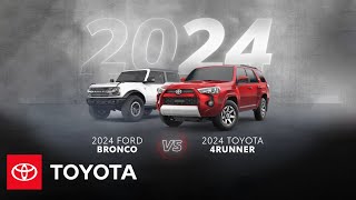 Toyota 2024 Toyota 4Runner vs 2024 Ford Bronco