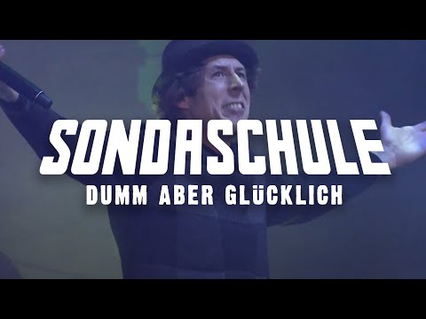 SONDASCHULE - Dumm aber Glücklich (Akustisch & Live 18/25)