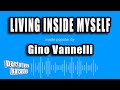 Gino Vannelli - Living Inside Myself (Karaoke Version)