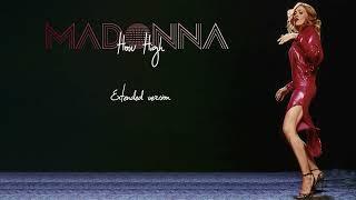 Madonna - How High (Extended Version)