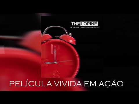 Lopine - Película Vivida em Ação