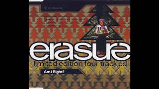 Erasure - Am I Right (The Grid Remix)