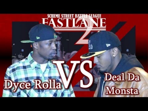 Deal Da Monsta vs Dyce Rolla