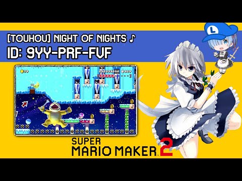 【東方】ナイト・オブ・ナイツ♪ (40秒演奏×SpeedRun) - TOUHOU MUSIC Levels in Super Mario Maker 2