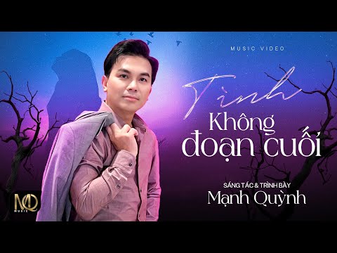 Tình không đoạn cuối - Mạnh Quỳnh