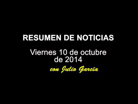 :: Resumen de noticias Viernes 10 de octubre de 2014 ::