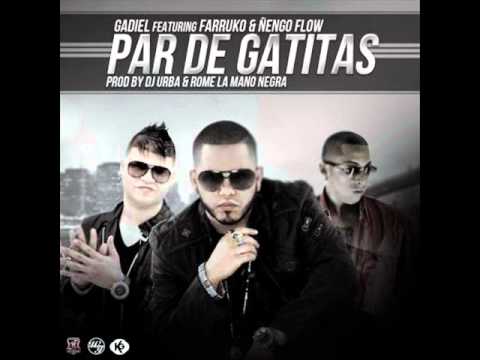 ►Par De Gatitas -  Farruko & Ñengo Flow ft Gadiel◄  (Original)