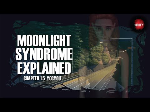 Moonlight Syndrome Explained, Chapter 1.5:  Yocyou