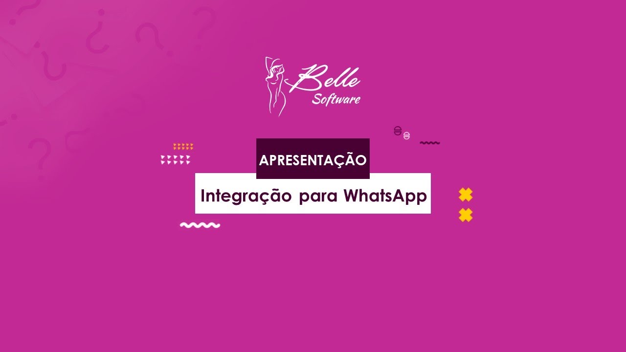 Apresentação Belle Software - Integração para WhatsApp