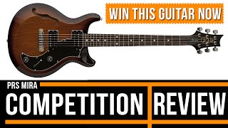 Video thumbnail for PRS S2 MIRA | GUITAR REVIEW | COMPETITION by Guitar Interactive Magazine