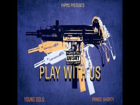 Young Dolo Play With Us (feat. Prince Shorty)
