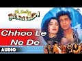 Oh Darling Yeh Hai India : Chhoo Le Ne De Full Audio Song | Shahrukh Khan, Deepa Sahi | Oh Darling Yeh Hai India : Chhoo Le Ne De Full Audio Song | Shahrukh Khan, Deepa Sahi |