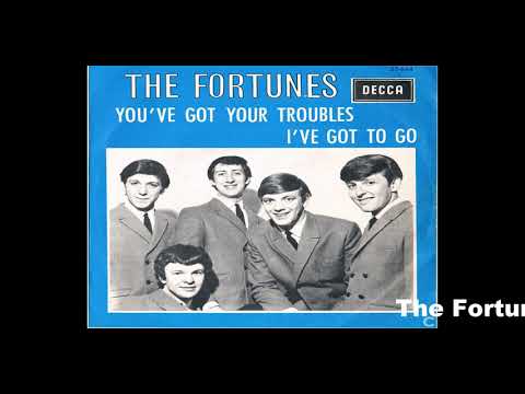 The Fortunes - You've Got Your Troubles 1965