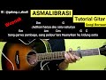 (Chord Mudah) ASMALIBRASI - SOEGI BORNEO | Tutorial Petikan dan Genjrengan