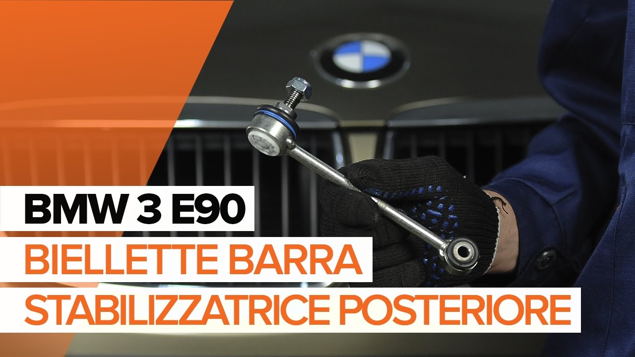 Come cambiare biellette barra stabilizzatrice della parte posteriore su BMW E90 - Guida alla sostituzione