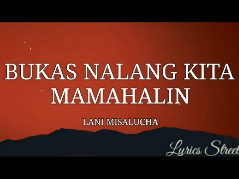 Bukas Nalang Kita Mamahalin (Lyrics)Lani Misalucha @lyricsstreet5409 #lyrics #lanimisalucha #opm