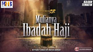 Download lagu Thematic Study: The Nobility of Hajj | Khalid Basalamah mp3