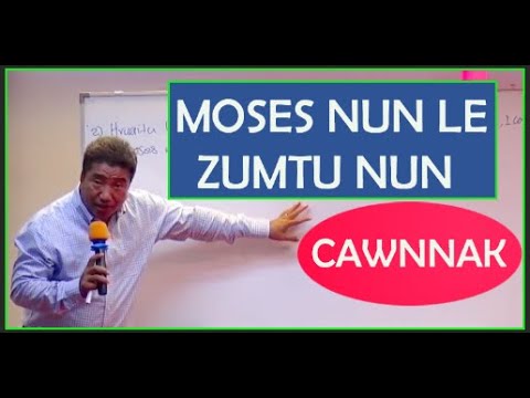Moses Nun le Hruaitu Nun || Rev. Dr. Joel Tuan Peng Thang