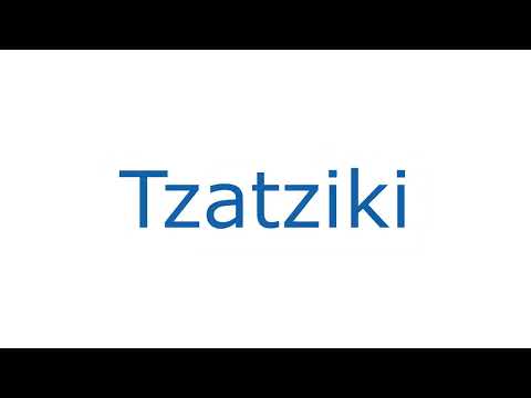 How To Say Tzatziki (Greek Speaker)