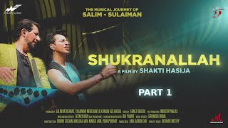 Shukranallah (Part 1): The Journey of Salim Sulaiman | Shakti Hasija | Playback E01 | Rockumentary