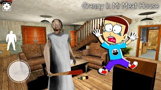 Granny in Mr Meat House 🫨- Granny New Escape  S