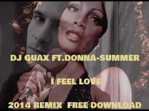 DONNA SUMMER - I FEEL LOVE 2014 remix (DJ GUAX)