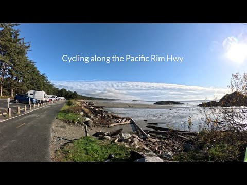 Cycling the ʔapsčiik t̓ašii - Pacific Rim Nat'l Reserve Park on the Vancouver Island's West Coast