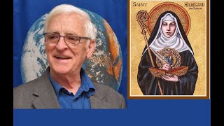 Matthew Fox on St Hildegard of Bingen
