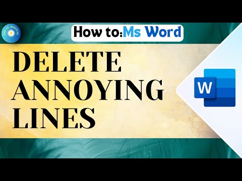 How To Delete Annoying Lines in MS Word  (Simple Fix)
