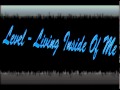 Level - Living Inside Of Me [HD+Lyrics+Download ...
