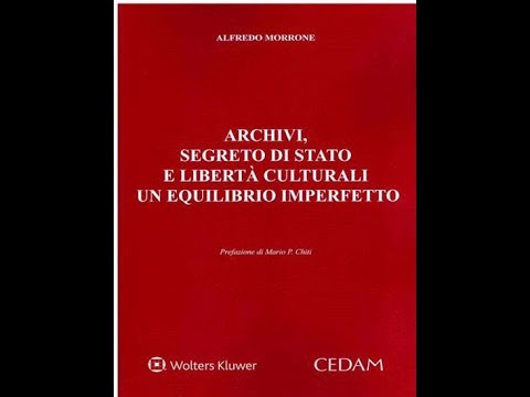 Segreto di Stato e Archivi   Alfredo Morrone    20 04 2024