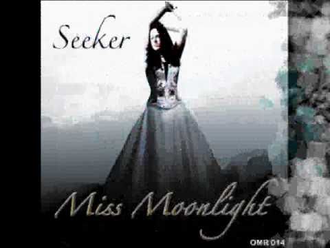 Miss Moonlight - Seeker Original