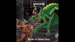 Attacker   Battle At Helm&#39;s Deep 1985 Full Album