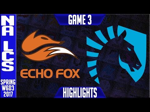 Echo Fox vs Team Liquid Highlights Game 3 - NA LCS W6D3 Spring 2017 - FOX vs TL G3