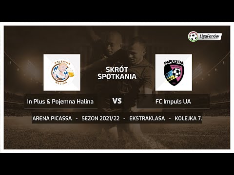Liga Fanów: In Plus & Pojemna Halina - FC Impuls UA (Jesień 2021)