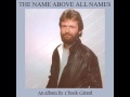 Chuck Girard: Name Above All Names (song)