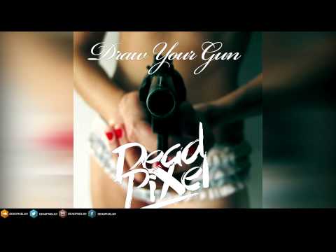 Dave Winnel - Draw Your Gun (Dead Pixel Bootleg)