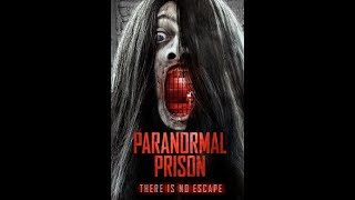 Paranormal Prison (Official Trailer) 2021