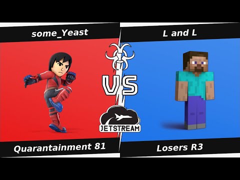 Quarantainment 81 Losers R3 - some_Yeast (Mii Brawler) Vs L and L (Steve) - SSBU
