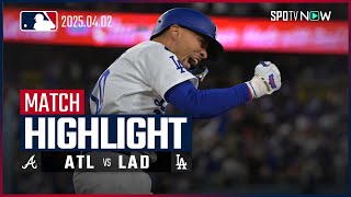 【大谷が3試合ぶりの安打！ドジャースは球団新記録の開幕7連勝！】ブレーブスvsドジャース 試合ハイライト MLB2025シーズン 4.2