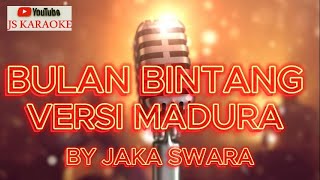 Download lagu BULAN BINTANG  Rhoma Irama VERSI MADURA KARAOKE NADA COWOK mp3