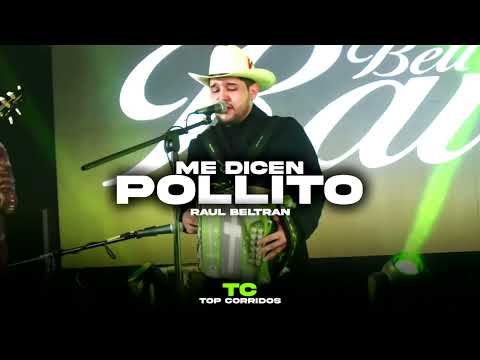 Raul Beltrán - Me Dicen Pollito (Corridos 2025)