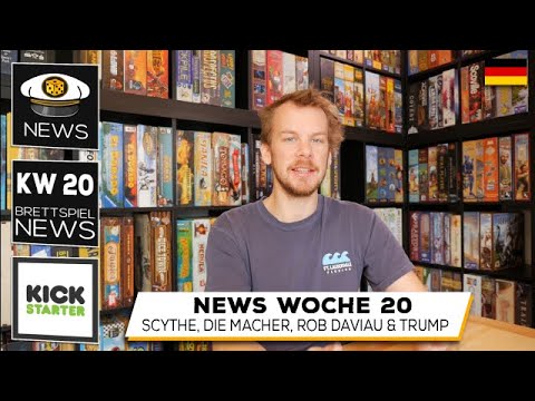 Get on Board News KW 20 - Rob Daviau, Die Macher, Kickstarter & 1000 Abonennten-Special