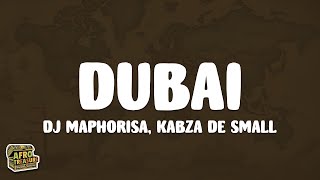 Download lagu DJ Maphorisa, Kabza De Small - Dubai (Lyrics) mp3