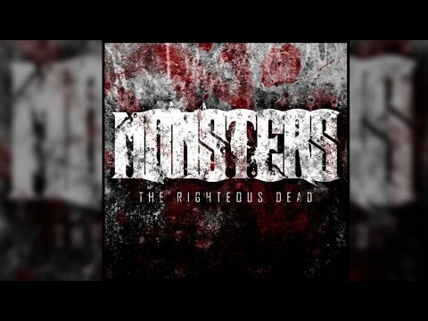 download lagu mp3 mp4 Monsters The Righteous Dead, download mp3 Monsters The Righteous Dead free downloadn, video klip Monsters The Righteous Dead