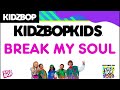 KIDZ BOP Kids- BREAK MY SOUL (Pseudo Video) [KIDZ BOP 2023]